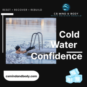 Cold Water Confidence